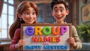 funny group names for empty nesters